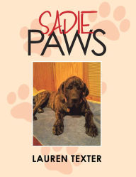 Title: Sadie Paws, Author: Lauren Texter
