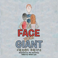 Title: Face Your Giant, Author: Janet Baird