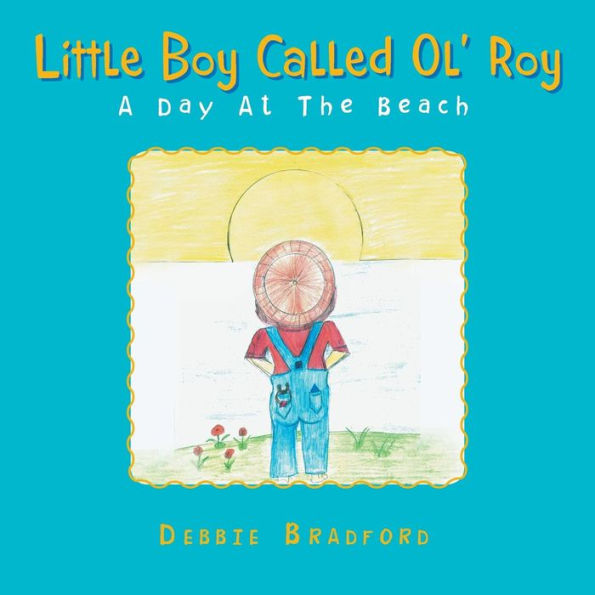 Little Boy Called Ol' Roy: A Day at the Beach