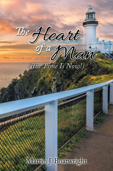 The Heart of a Man: Time Is Now!