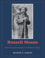 Russell Means: The European Ancestry of a Militant Indian