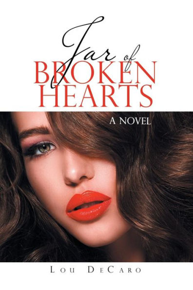 Jar of Broken Hearts: A Novel