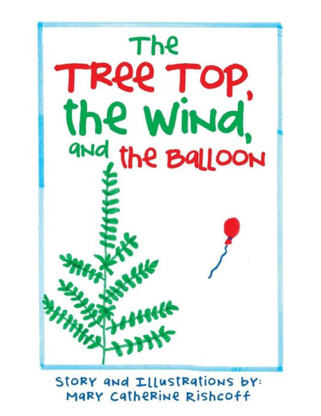 the Treetop, Wind, and Balloon
