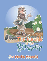 Title: The Parable of the Sower, Author: Joe Martin McDaniel