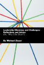 Leadership Dilemmas and Challenges: Reflections and Advice: Or, 