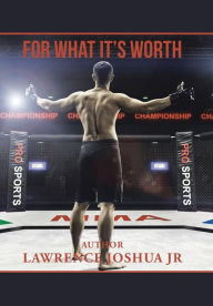 Title: For What It's Worth, Author: Lawrence Joshua Jr