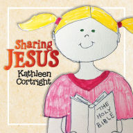 Title: Sharing Jesus, Author: Kathleen Cortright