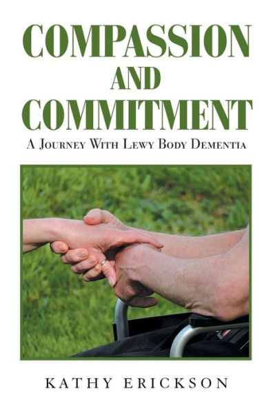 Compassion and Commitment: A Journey with Lewy Body Dementia