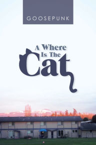 Title: A Where Is the Cat, Author: Goosepunk