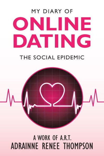 My Diary of Online Dating: The Social Epidemic