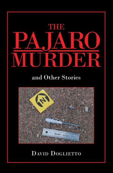 The Pajaro Murder: And Other Stories