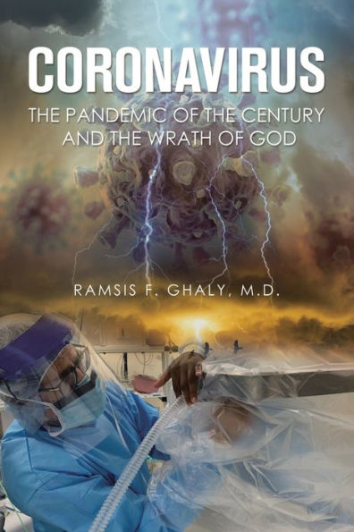 Coronavirus the Pandemic of Century and Wrath God