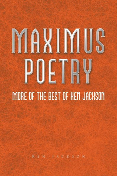 Maximus Poetry: More of the Best Ken Jackson