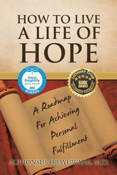 How to Live A Life of Hope: Roadmap for Achieving Personal Fulfillment