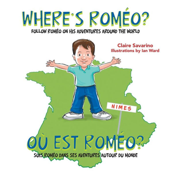 Where's Roméo?: Follow Roméo on His Adventures Around the World