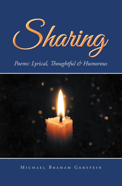 Sharing: Poems: Lyrical, Thoughtful & Humorous