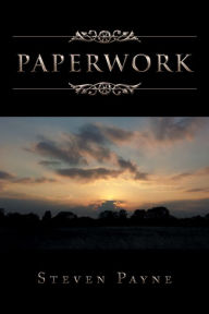 Title: Paperwork, Author: Steven Payne