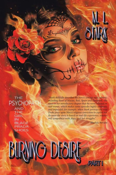 Burning Desire: The Psychopath and the Girl in Black Prada Shoes Part I
