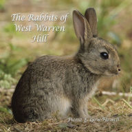 Title: The Rabbits of West Warren Hill, Author: Fiona E. Gow-Howell