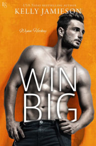 Title: Win Big: A Wynn Hockey Novel, Author: Kelly Jamieson