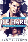Ice Hard: A New York Nighthawks Novel