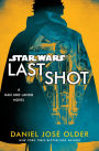 Alternative view 2 of Last Shot (Star Wars) (B&N Exclusive Edition)