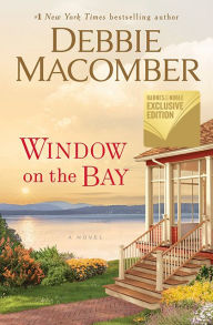 Title: Window on the Bay (B&N Exclusive Edition), Author: Debbie Macomber