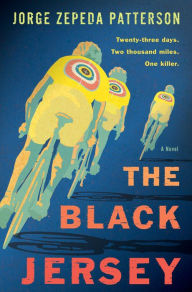 Title: The Black Jersey: A Novel, Author: Jorge Zepeda Patterson