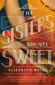 Google books plain text download The Sisters Sweet: A Novel (English Edition) 