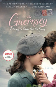 Title: The Guernsey Literary and Potato Peel Pie Society (Movie Tie-In Edition): A Novel, Author: Mary Ann Shaffer