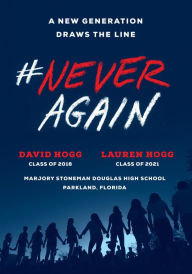 Title: #NeverAgain: A New Generation Draws the Line, Author: David Hogg