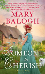 Title: Someone to Cherish (Westcott Series #8), Author: Mary Balogh