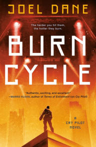 Title: Burn Cycle, Author: Joel Dane