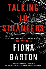 Title: Talking to Strangers, Author: Fiona Barton