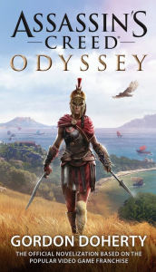 Free ebook download textbooks Assassin's Creed Odyssey (The Official Novelization) by Gordon Doherty 9781984803139