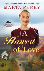 Title: A Harvest of Love, Author: Marta Perry