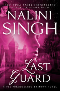 A book to download Last Guard English version by Nalini Singh 9781984803658