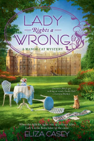Title: Lady Rights a Wrong, Author: Eliza Casey