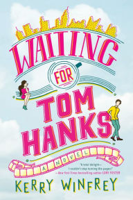 Title: Waiting for Tom Hanks, Author: Kerry Winfrey