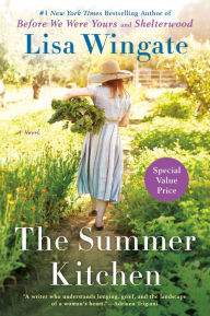 Title: The Summer Kitchen, Author: Lisa Wingate