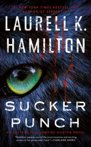 Title: Sucker Punch (Anita Blake Vampire Hunter Series #27), Author: Laurell K. Hamilton