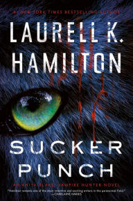 Title: Sucker Punch (Anita Blake Vampire Hunter Series #27), Author: Laurell K. Hamilton