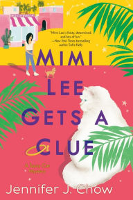 Title: Mimi Lee Gets a Clue, Author: Jennifer J. Chow