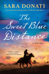 Title: The Sweet Blue Distance, Author: Sara Donati