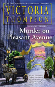 Title: Murder on Pleasant Avenue (Gaslight Mystery Series #23), Author: Victoria Thompson