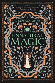 Title: Unnatural Magic, Author: C. M. Waggoner
