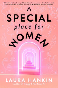 Title: A Special Place for Women, Author: Laura Hankin