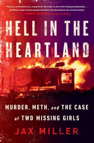 Download free ebooks on pdf Hell in the Heartland: Murder, Meth, and the Case of Two Missing Girls DJVU