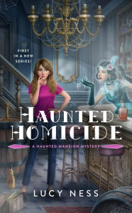 Title: Haunted Homicide, Author: Lucy Ness