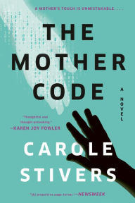 Title: The Mother Code, Author: Carole Stivers